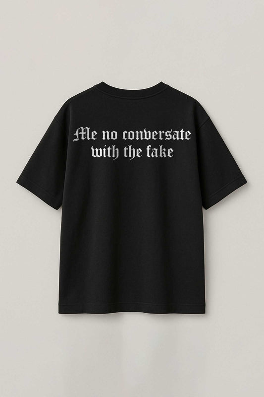 Me No Conversate With The fake Printed Black Oversized T-shirt For Men