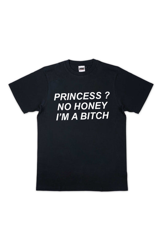 Princess? No Honey I'm A Bitch Printed Black T-shirt For Women