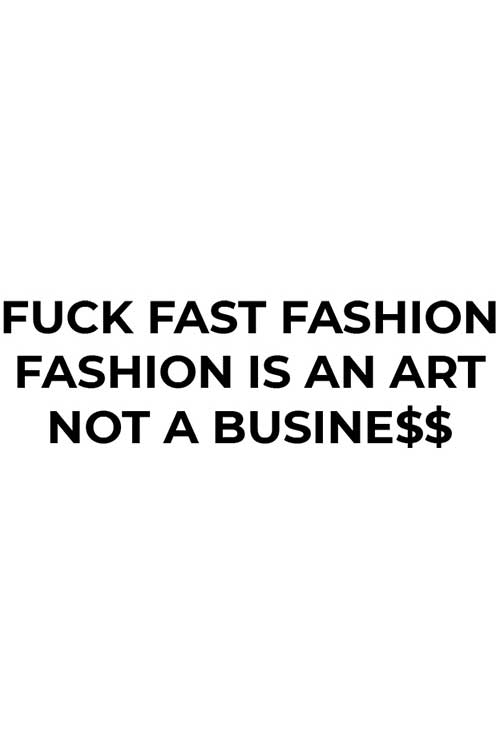 Fuck Fast Fashion Fashion Is An Art Not Business White T-shirt For Women